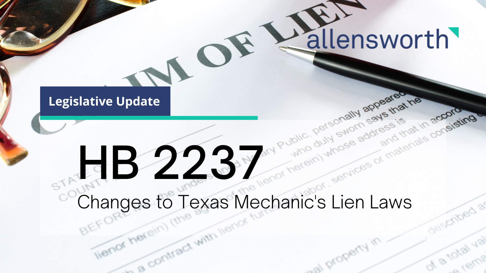 HB 2237 Changes to Texas Mechanic’s Lien Laws Allensworth